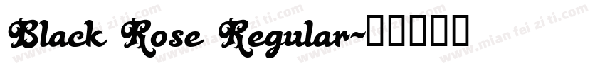 Black Rose Regular字体转换